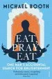 Audiobook Eat Pray eat author Michael Booth