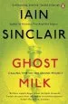 Audiobook Ghost Milk: Calling Time on the Grand Project author Iain Sinclair