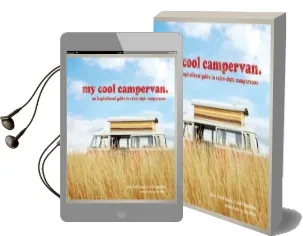 My Cool Campervan: An Inspirational Guide to Retro-Style Campervans Audiobook download free by Jane Field Lewis