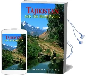 Tajikistan and the High Pamirs: A Companion and Guide Audiobook download free by Robert Middleton