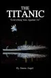 Audiobook The Titanic - Everything was Against us author Simon Angel