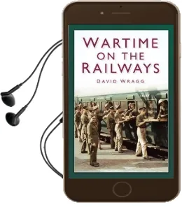 Wartime on the Railways Audiobook download free by David Wragg