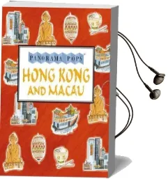 Hong Kong and Macau: Panorama Pops Audiobook download free by Kristyna Litten