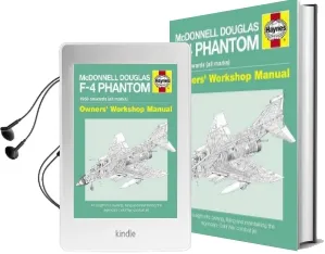 Mcdonnell Douglas f-4 Phantom Manual: An Insight Into Owning, Flying and Maintaining the Legendary Cold war Combat jet Audiobook download free by Ian Black