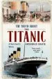 Audiobook The Truth About the Titanic: A Survivor'S Story author Archibald Gracie