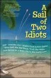 Audiobook A Sail of two Idiots: 100+ Lessons and Laughs From a Non-Sailor who Quit the rat Race, Took the Helm, and Sailed to a new Life in the Caribbean author Renee Petrillo