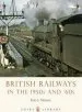 Audiobook British Railways in the 1950S and '60S author Greg Morse