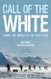 Audiobook Call of the White: Taking the World to the South Pole author Felicity Aston