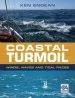Audiobook Coastal Turmoil: Winds, Waves and Tidal Races author Ken Endean
