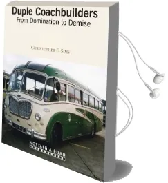 Duple Coachbuilders: From Domination to Demise Audiobook download free by Chris Sims