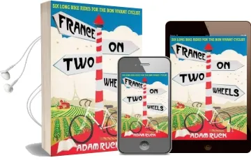 France on two Wheels Audiobook download free by Adam Ruck