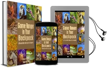 Game Ranger in Your Back Pack: All-In-One Interpretative Guide to the Lowveld Audiobook download free by Megan Emmett