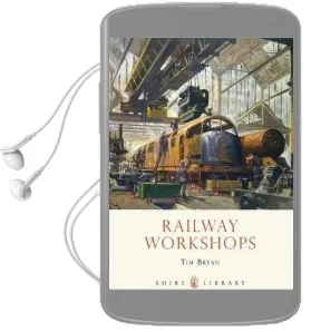 Railway Workshops Audiobook download free by Tim Bryan