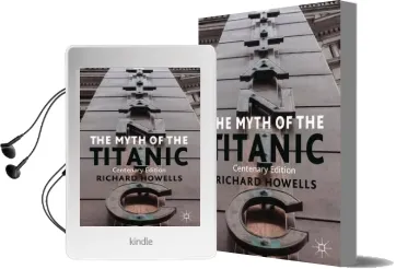 The Myth of the Titanic: Centenary Edition Audiobook download free by Richard Howells