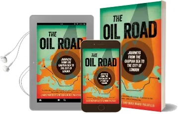 The oil Road: Journeys From the Caspian sea to the City of London Audiobook download free by Mika Minio Paluello