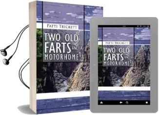 Two old Farts and a Motorhome!! Audiobook download free by Patti Trickett