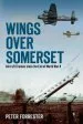 Audiobook Wings Over Somerset: Aircraft Crashes Since the end of World war ii author Peter Forrester