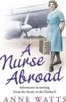 Audiobook A Nurse Abroad: Adventures in Nursing, From the Arctic to the Outback author Anne Watts