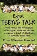 Audiobook Expat Teens Talk: Peers, Parents and Professionals Offer Support, Advice and Solutions in Response to Expat Life Challenges as Shared by Expat Teens author Diana Smit