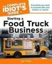 Audiobook The Complete Idiot'S Guide to Starting a Food Truck Business author Alan Philips