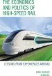 Audiobook The Economics and Politics of High-Speed Rail: Lessons From Experiences Abroad author Daniel Albalate