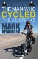Audiobook The man who Cycled the Americas author Mark Beaumont