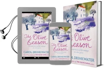 The Olive Season: By the Author of the Bestselling the Olive Farm Audiobook download free by Carol Drinkwater