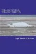 Audiobook Titanic Myths, Titanic Truths: How a Series of Errors Caused History'S Most Famous Maritime Disaster author Capt David G Brown