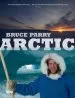 Audiobook Arctic Bruce Parry author Bruce Parry