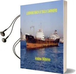 Looking Back at Bulk Carriers Audiobook download free by Andrew Wiltshire