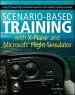 Audiobook Scenario-Based Training With X-Plane and Microsoft Flight Simulator: Using Pc-Based Flight Simulations Based on Faa-Industry Training Standards author Bruce A. Williams