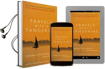 Travels With a Tangerine: A Journey in the Footnotes of ibn Battutah Audiobook download free by Tim Mackintosh Smith
