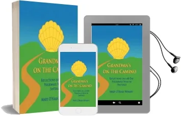 Grandma'S on the Camino: Reflections on a 48-Day Walking Pilgrimage to Santiago Audiobook download free by Mary O'Hara Wyman