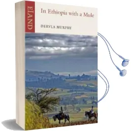In Ethiopia With a Mule Audiobook download free by Dervla Murphy