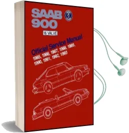 Saab 900 16 Valve 1985-1993 Official Service Manual Audiobook download free by Bentley Publishers