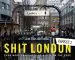 Audiobook Shit London 2: Even More Snapshots of a City on the Edge author Patrick Dalton
