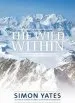 Audiobook The Wild Within author Simon Yates