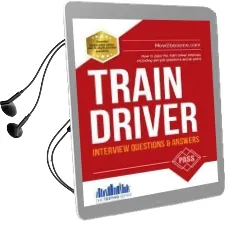 Train Driver Interview Questions and Answers: Sample Questions for the Trainee Train Driver Criteria Based and Manager'S Interviews Audiobook download free by Richard Mcmunn