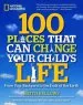 Audiobook 100 Places That can Change Your Child'S Life: From Your Backyard to the Ends of the Earth author Keith Bellows