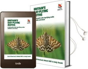 Britain'S Day-Flying Moths: A Field Guide to the Day-Flying Moths of Britain and Ireland Audiobook download free by David Newland