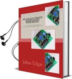 Diy car Electronic Modification Sourcebook: ...For Everyone Interested in Electronically Modifying Their car Audiobook download free by Julian Edgar