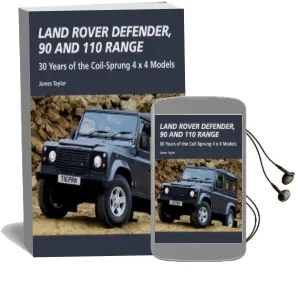 Land Rover Defender, 90 and 110 Range: 30 Years of the Coil-Sprung 4x4 Models Audiobook download free by James Taylor