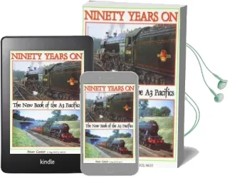Ninety Years on: The new Book of the a3 Pacifics Audiobook download free by Peter Coster