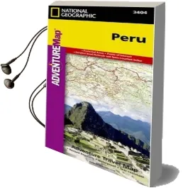 Peru: Travel Maps International Adventure map Audiobook download free by National Geographic Maps