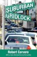 Audiobook Suburban Gridlock author Robert Cervero