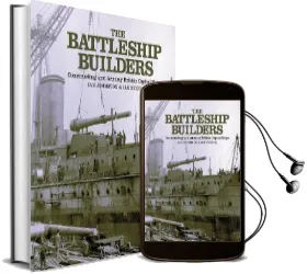 The Battleship Builders: Constructing and Arming British Capital Ships Audiobook download free by Ian Johnston