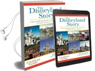 The Disneyland Story: The Unofficial Guide to the Evolution of Walt Disney'S Dream Audiobook download free by Sam Gennawey