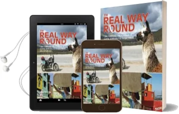The Real way Round: 1 Year, 1 Motorcycle, 1 Man, 6 Continents, 35 Countries, 42,000 Miles, 9 oil Changes, 3 Sets of Tyres, and Loads More ... Audiobook download free by Jonathan Yates