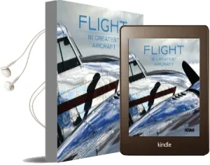 Flight: 100 Greatest Aircraft Audiobook download free by Flying Magazine Editors Of