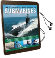Illustrated World Guide to Submarines Audiobook download free by John Parker